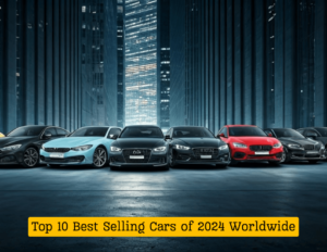 Top 10 Best Selling Cars of 2024 Worldwide